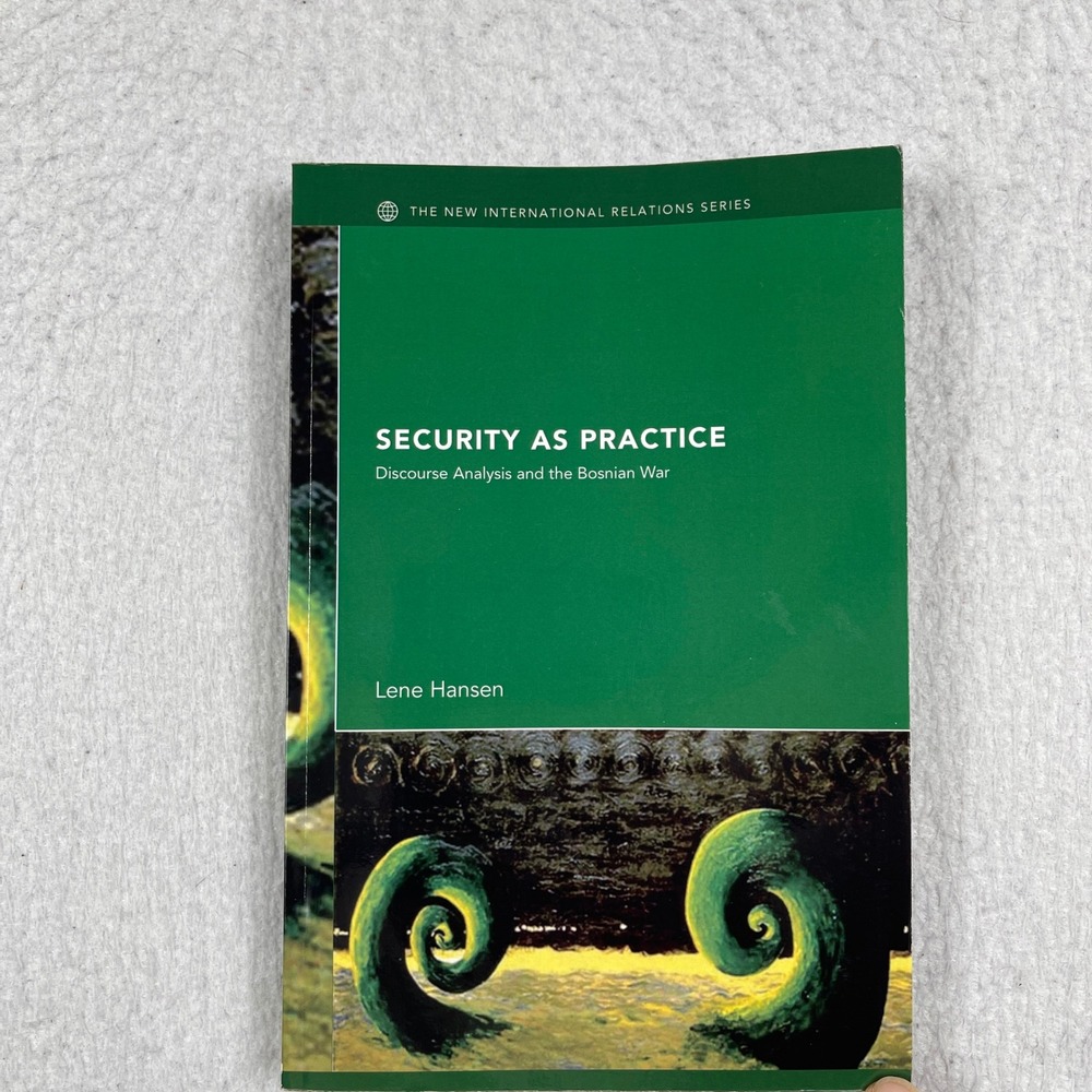Routledge‎ Security as Practice Lene Hansen Paperback Green Bosnian War Textbook